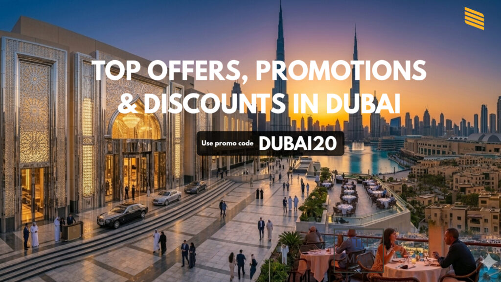 TOP OFFERS, PROMOTIONS & DISCOUNTS IN DUBAI 2026